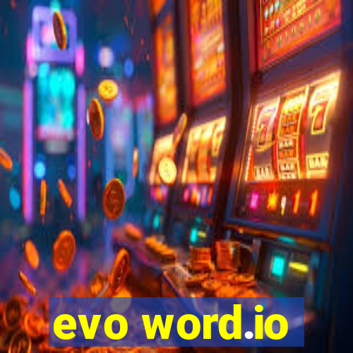 evo word.io